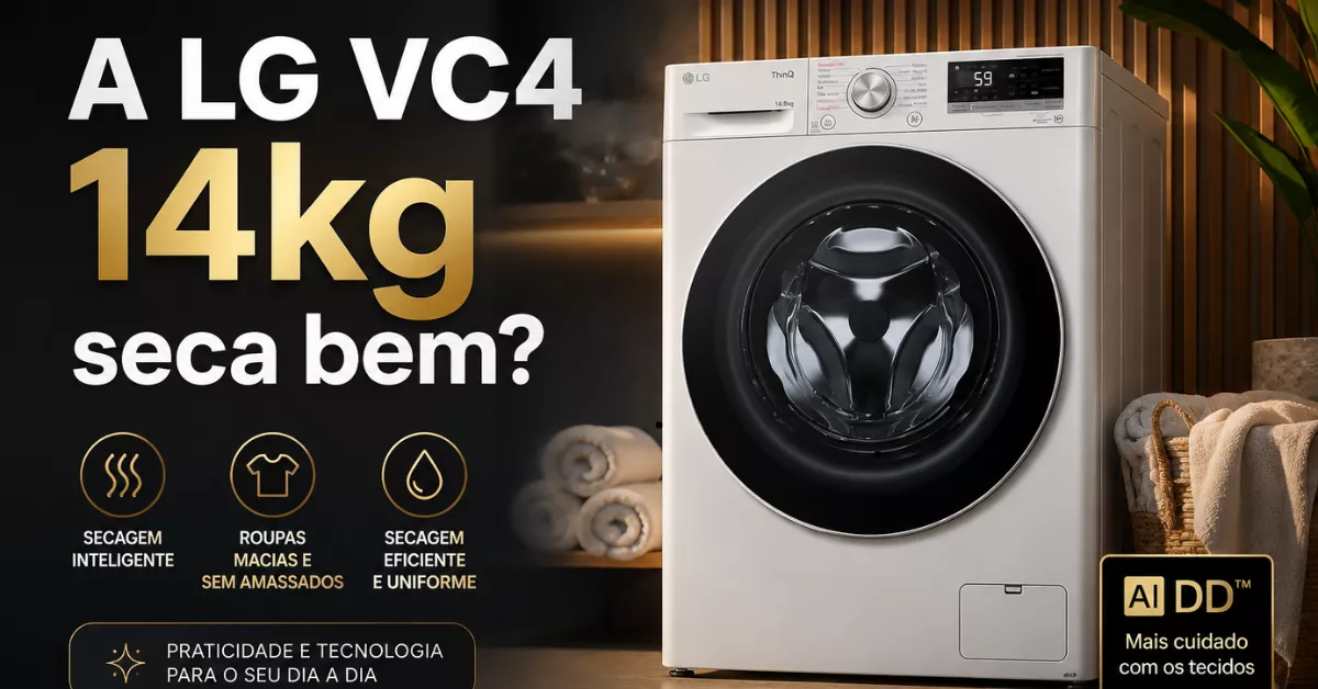LG VC4 14kg é boa? Vale a pena