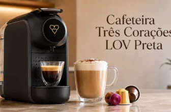 Cafeteira Três Corações Lov vale a pena