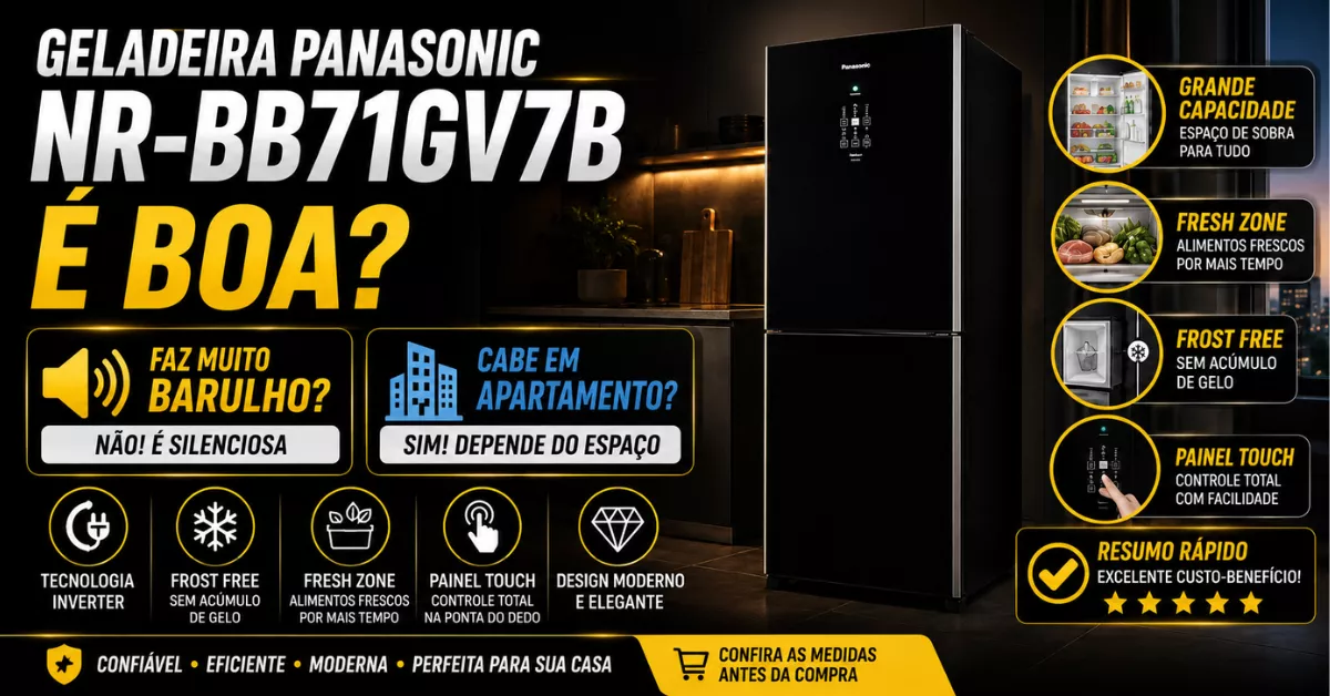 Panasonic BB71 511L vale a pena?