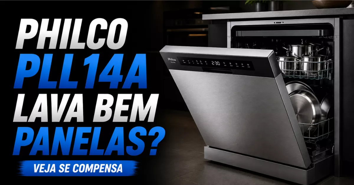 Lava-louças Philco 14 serviços vale a pena
