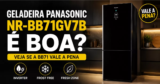 Geladeira Panasonic NR-BB71GV7B é boa? Veja se a BB71 vale a pena
