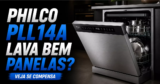 Philco PLL14A lava bem panelas? Veja quando a lava-louças realmente compensa